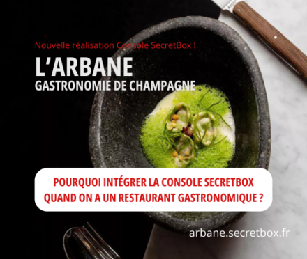 réalisation Console SecretBox pour le restaurant gastronomique L'Arbane