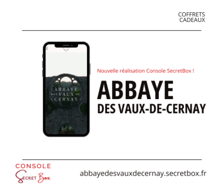 Réalisation Console SecretBox pour l'Abbaye des Vaux-de-Cernay