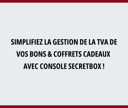 <span><span><span>Simplifiez la gestion de la TVA sur vos chèques et coffrets cadeaux grâce à Console SecretBox : allégez votre déclaration de la TVA avec notre solution console SecretBox</span></span></span><br />
 