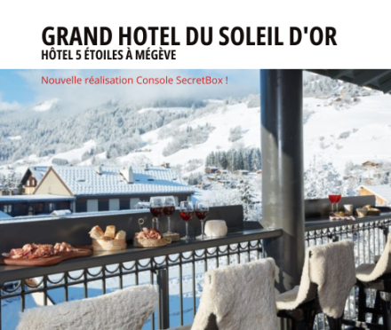 Nouvelle réalisation Console SecretBox pour Grand Hôtel du Soleil d'Or à Megève
