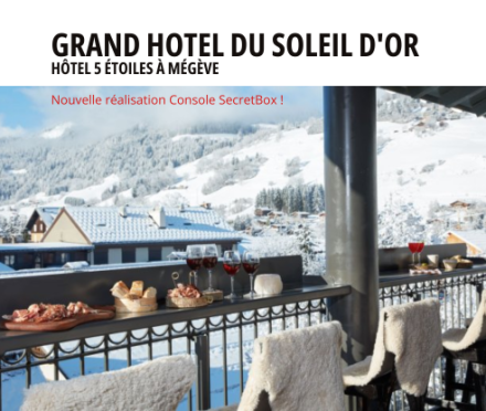 Nouvelle réalisation Console SecretBox pour Grand Hôtel du Soleil d'Or à Megève